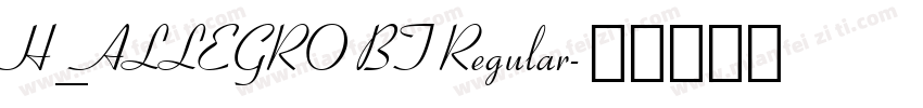 H_ALLEGRO BT Regular字体转换